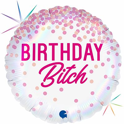 Fóliový balónik Birthday Bitch 46cm