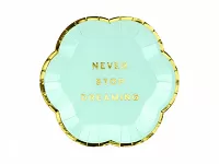 Tanieriky papierové mätové "Never Stop Dreaming" 13cm, 6ks