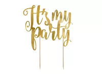 Tortová ozdoba "It's my party" zlatá